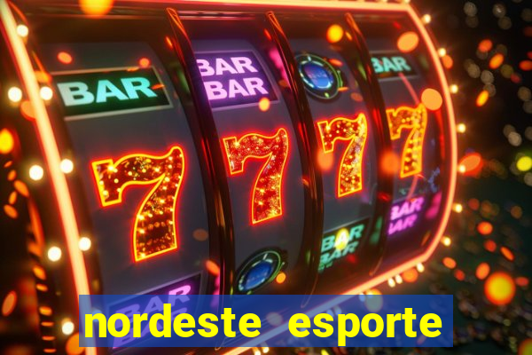 nordeste esporte net vip